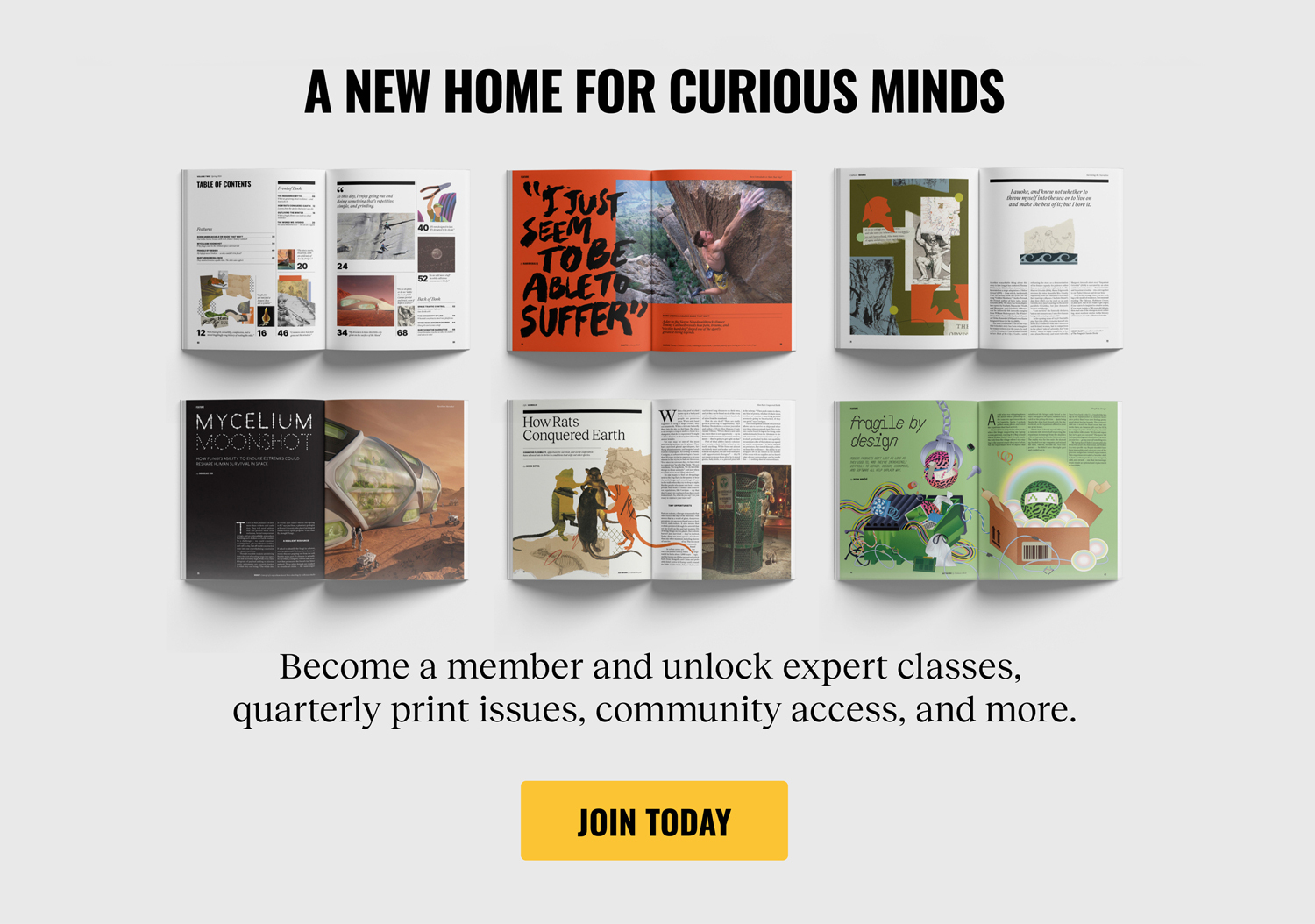 Eight open magazines are displayed in two rows, with a headline above reading "A NEW HOME FOR CURIOUS MINDS" and a yellow "JOIN TODAY" button below.