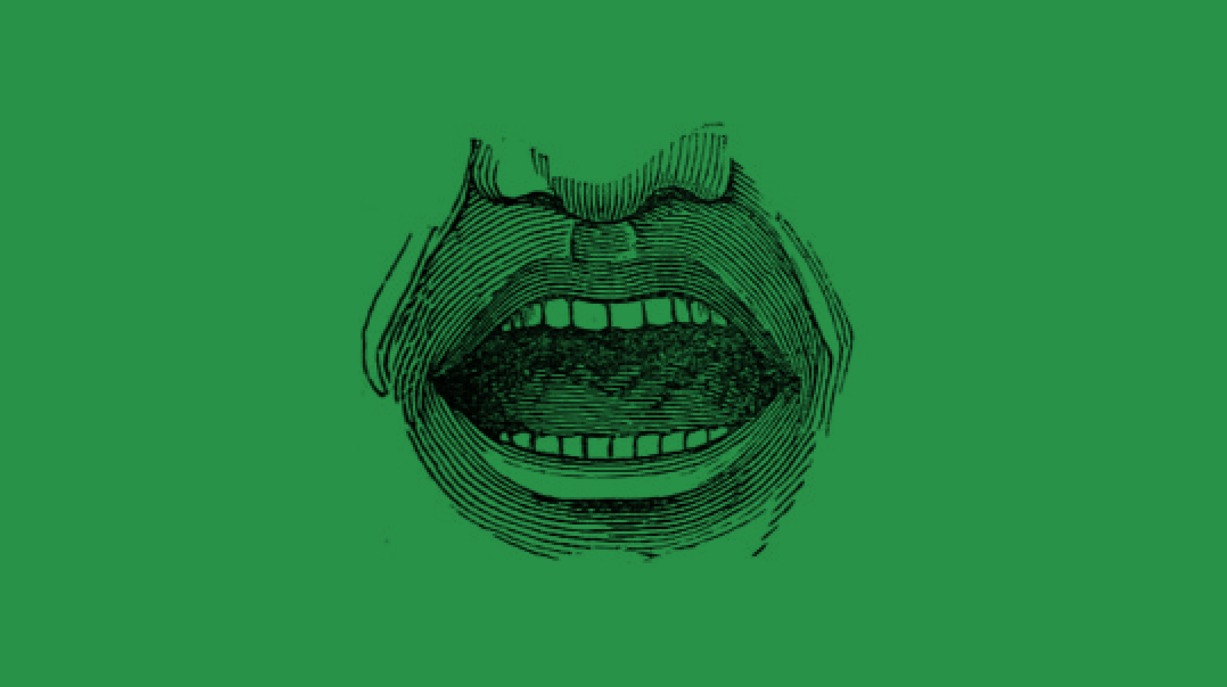 Black line drawing of an open mouth and part of a nose on a green background.