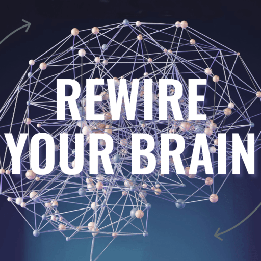A neural network illustration shaped like a brain with the text "REWIRE YOUR BRAIN" in the center against a dark background. Two arrows circle the image, suggesting change or transformation.