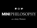 MINI PHILOSOPHY with Jonny Thomson" text on black background with icons of pathways, scales, and a bird.