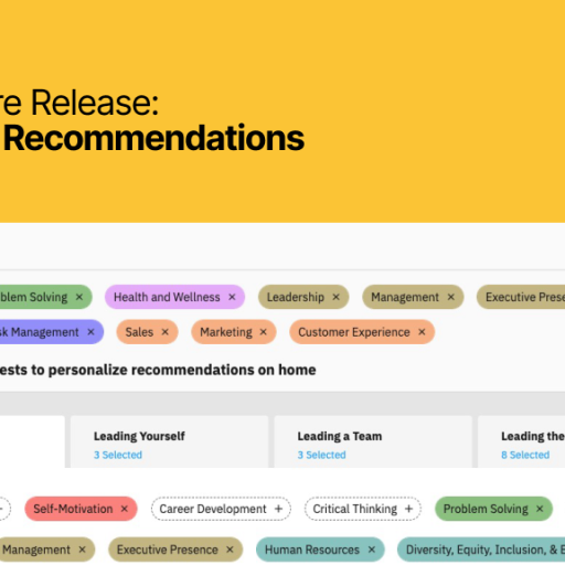 Discover our new feature release: a user-friendly interface that lets you select interests like Self-Motivation, Leadership, and Management to personalize eLearning recommendations. Tailor your experience and unlock content that aligns with your goals.