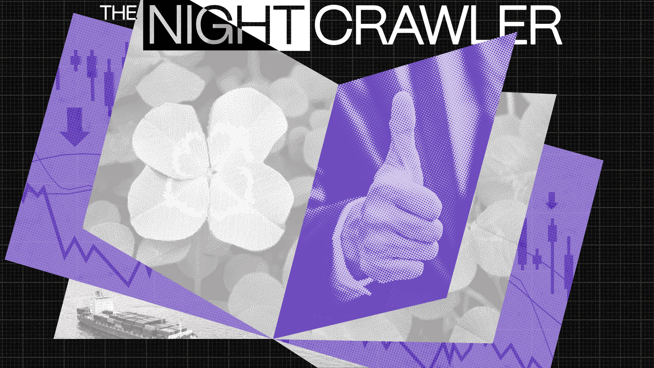 A collage with graphs, a flower, a container ship, and a hand giving a thumbs-up—hinting at lucky investors—overlaid with the title “THE NIGHTCRAWLER” in bold letters at the top.