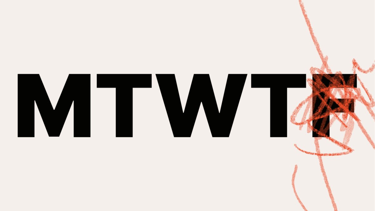 Bold black letters "MTWTF" on a light background, with the final "F" scribbled over in red crayon-like marks—a playful nod to the 4-day week.