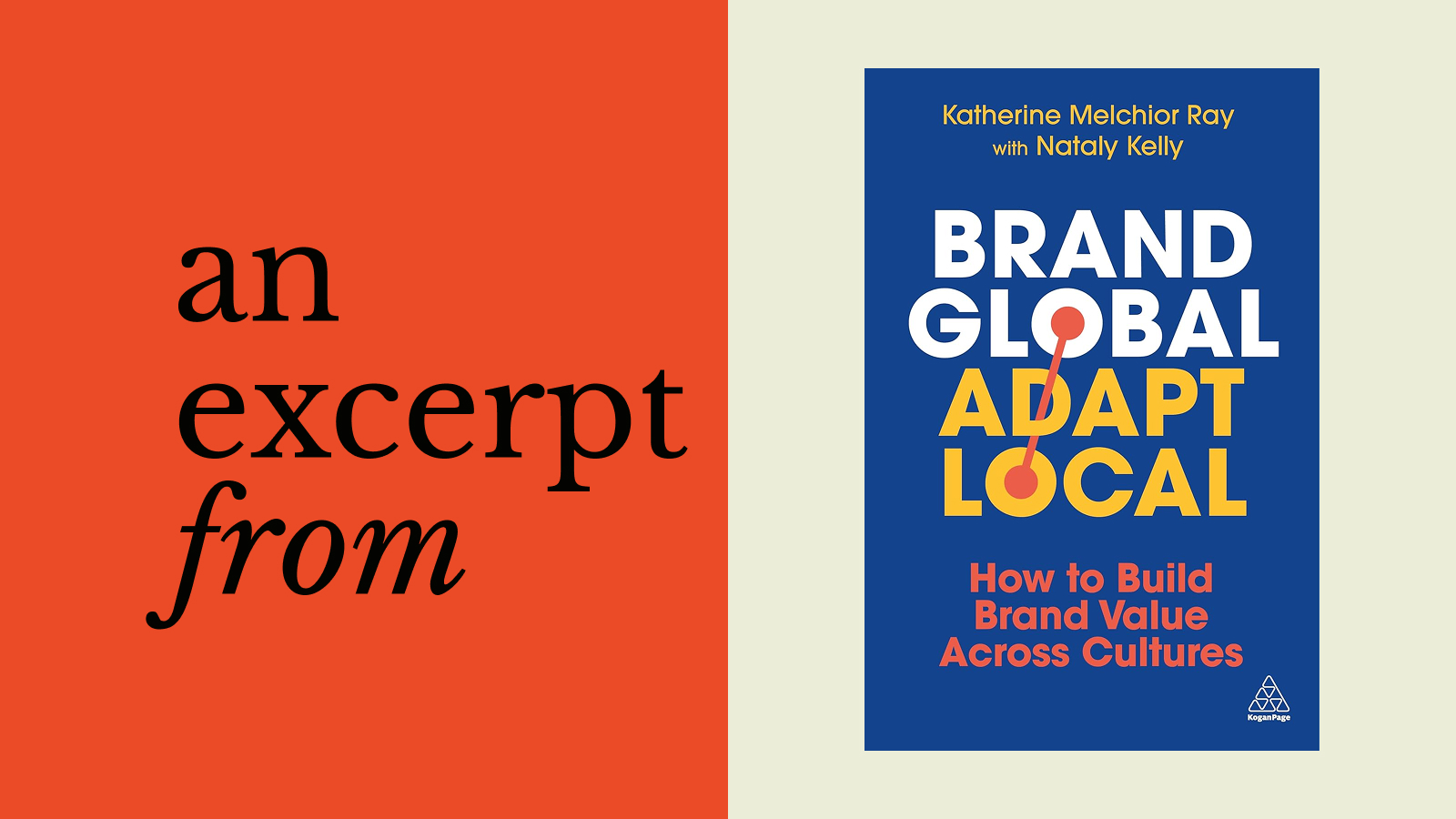 A book cover titled "Brand Global, Adapt Local: How to Build Brand Value Across Cultures" by Katherine Melchior Ray with Nataly Kelly, alongside the text "an excerpt from," highlighting insights on cultural intelligence.