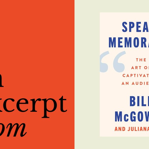 Book cover for "Speak, Memorably: The Art of Captivating an Audience" by Bill McGowan and Juliana Silva, featuring "an excerpt from" on a split orange and light background, inspired by Francis Coppola’s distinctive visual storytelling.