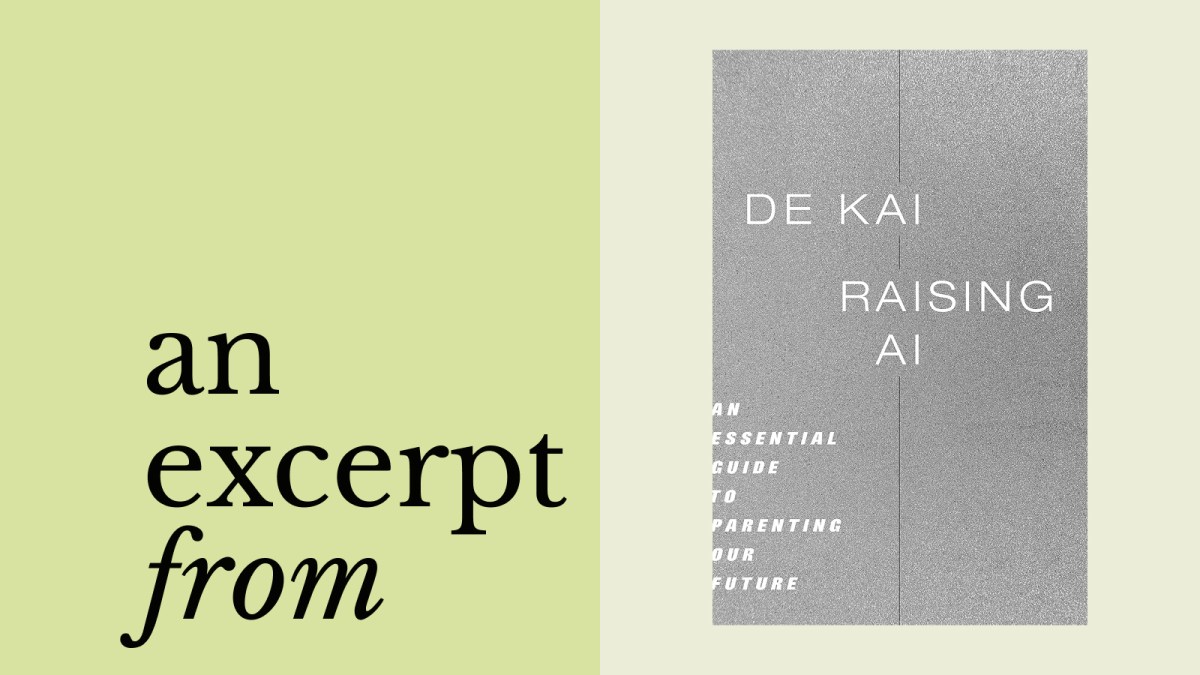 A graphic with the text "an excerpt from" on the left and the grayscale book cover of "Raising AI" by De Kai on the right.