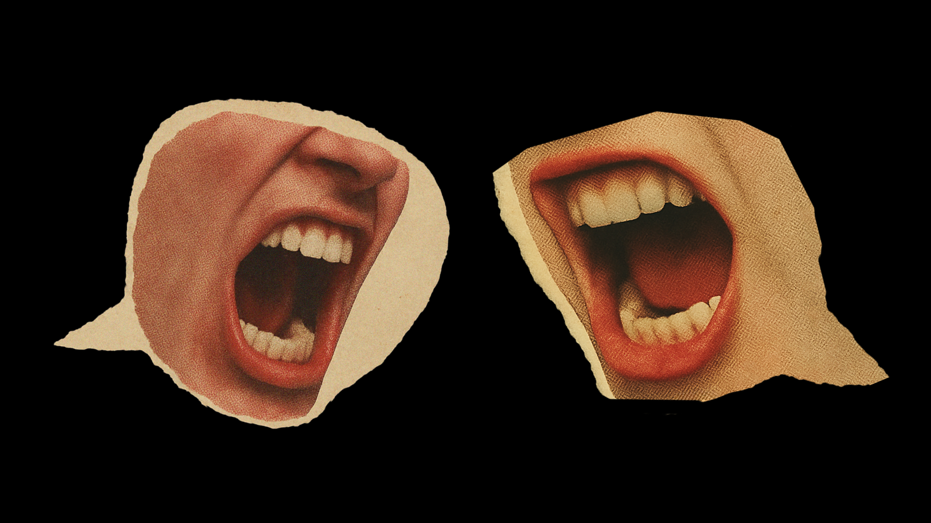 Two torn paper cutouts of open mouths are positioned against a black background, both appearing to be yelling or shouting.