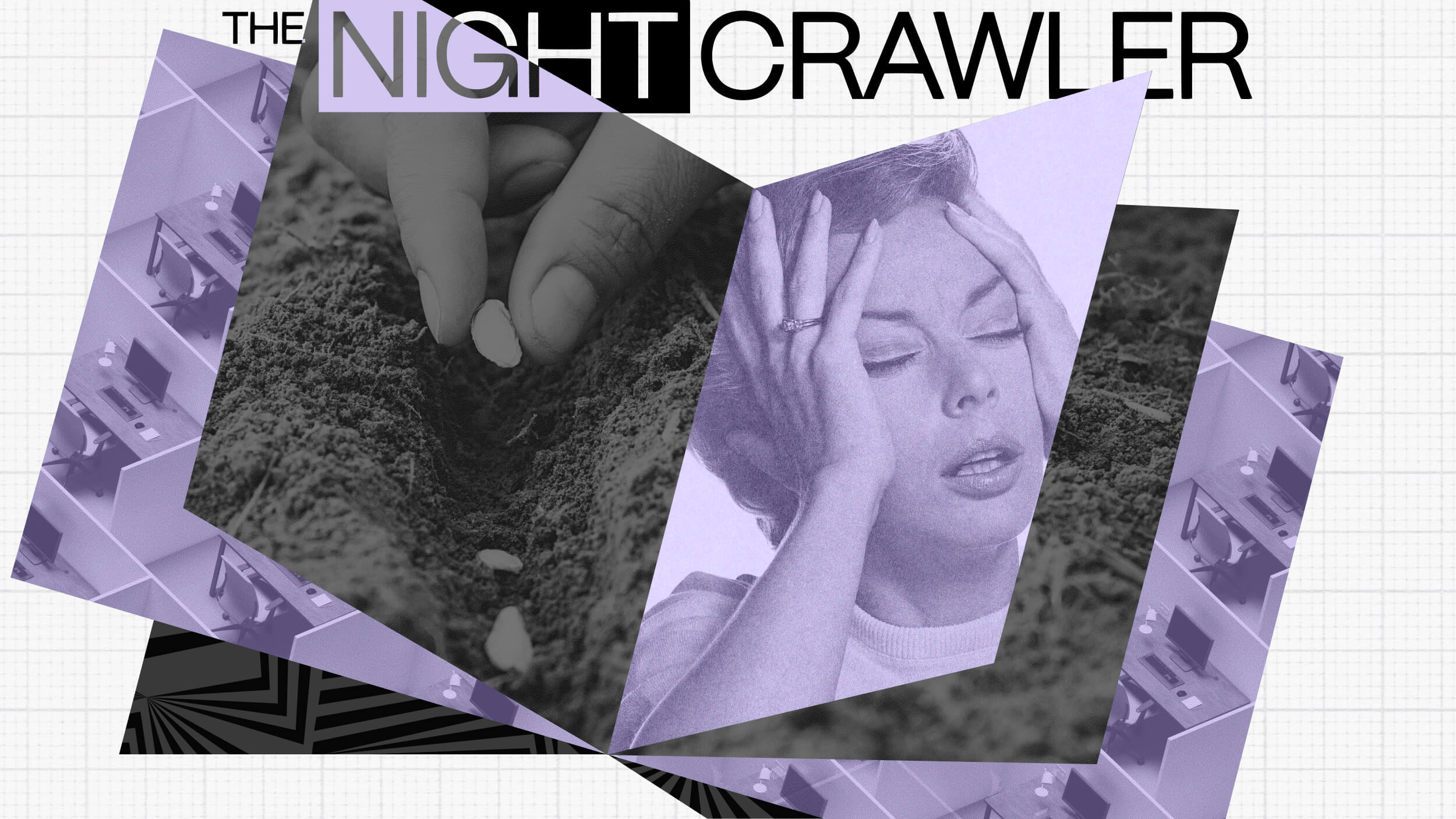 A collage titled "The Nightcrawler," featuring a hand planting a seed, a distressed woman holding her head, and repetitive office cubicles in purple tones, explores trust amid cycles of anxiety and routine.