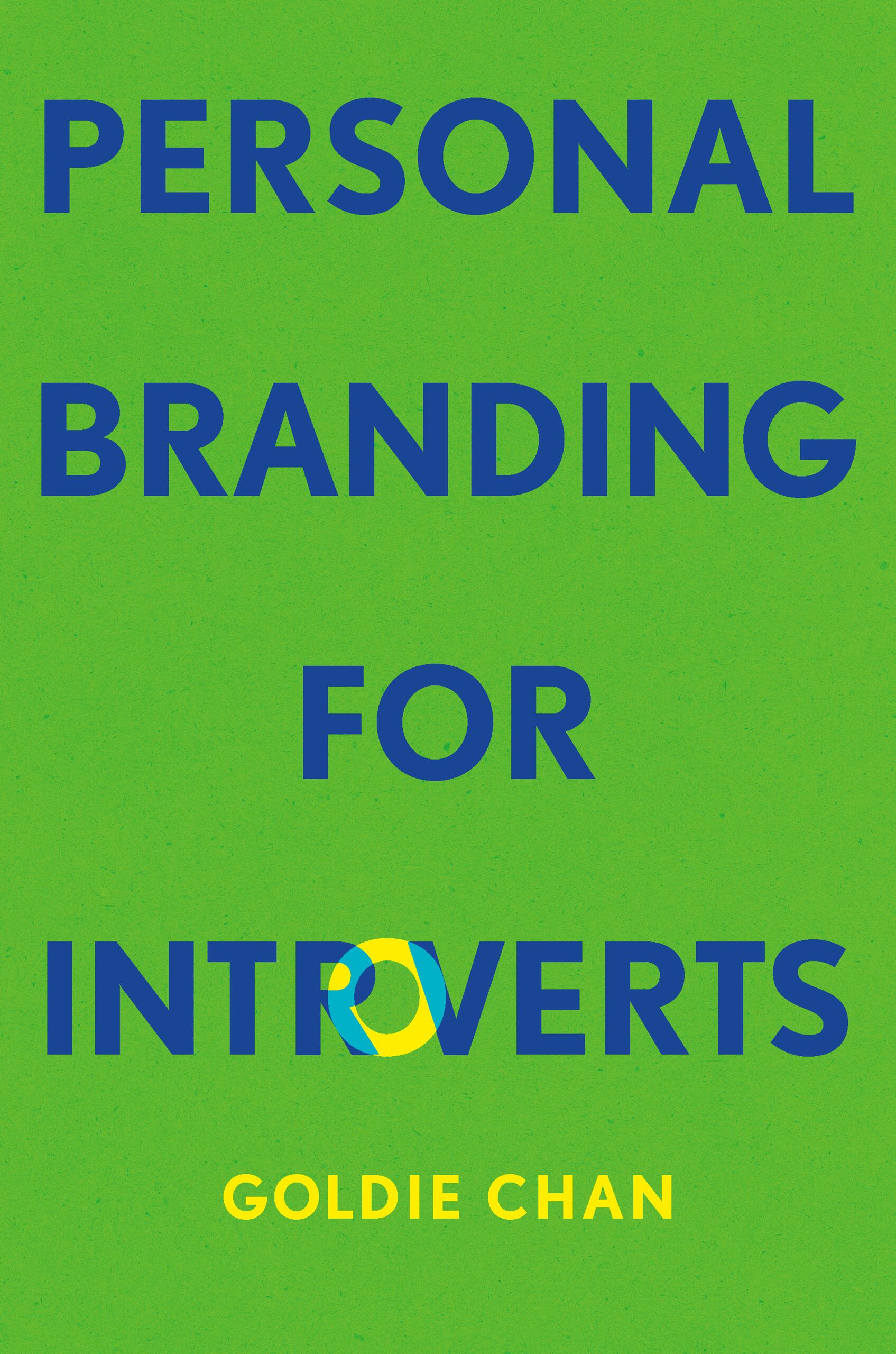 Book cover with green background titled "Personal Branding for Introverts" by Goldie Chan, with bold blue and yellow text.