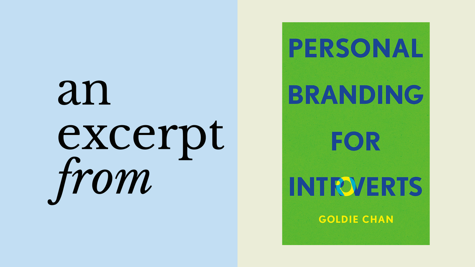 On the left, text reads "an excerpt from" on a pale blue background; on the right is Goldie Chan’s book cover for "Personal Branding for Introverts.