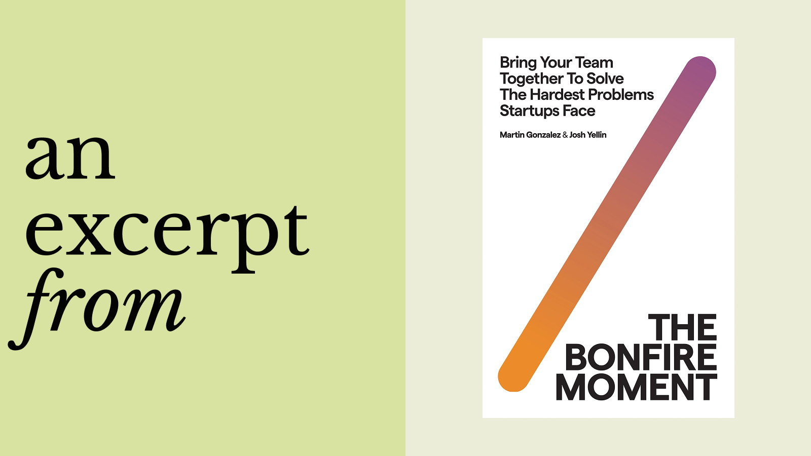 Book cover of "The Bonfire Moment" by Martin Gonzalez, Josh Yelh, and Bob Taylor, displayed next to the text "an excerpt from" on a light green background.