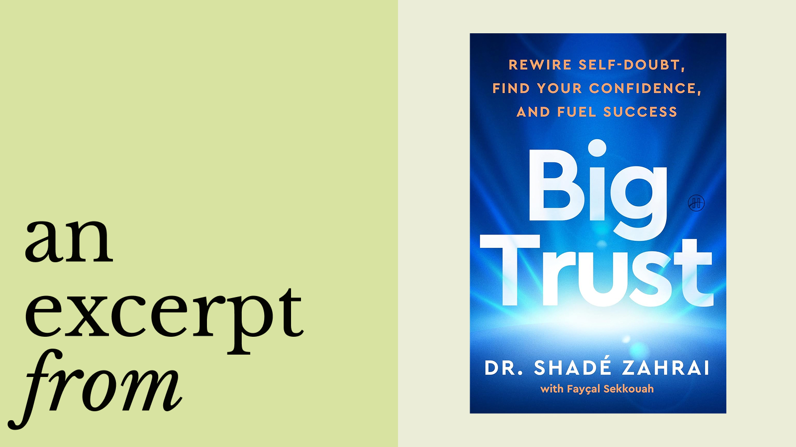 Book cover of "Big Trust" by Dr. Shadé Zahrai with Faysal Sekkouah, alongside text reading "an excerpt from" on a light green background.