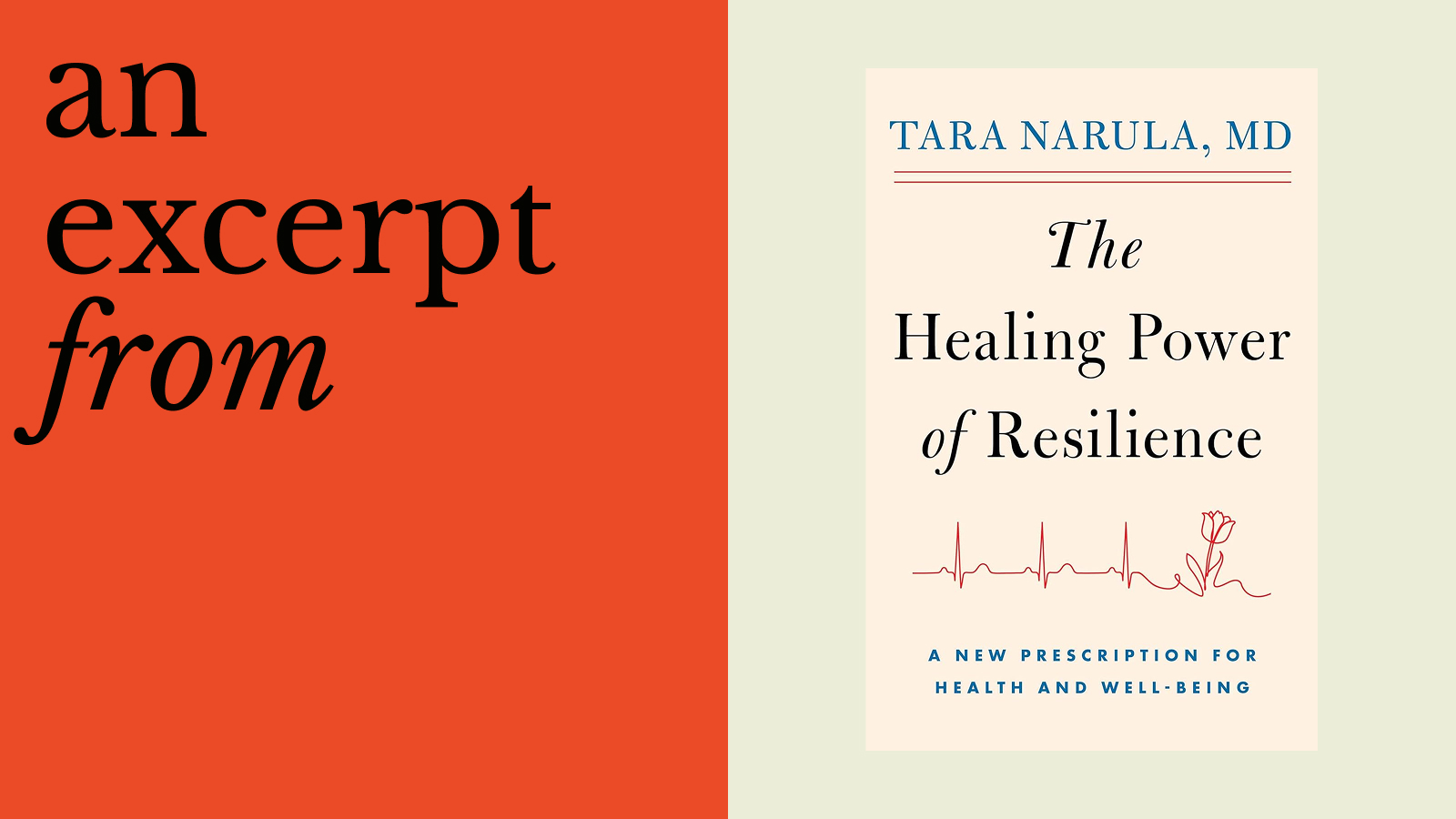 Book cover of "The Healing Power of Resilience" by Tara Narula, MD, next to the words "an excerpt from" on a red background.