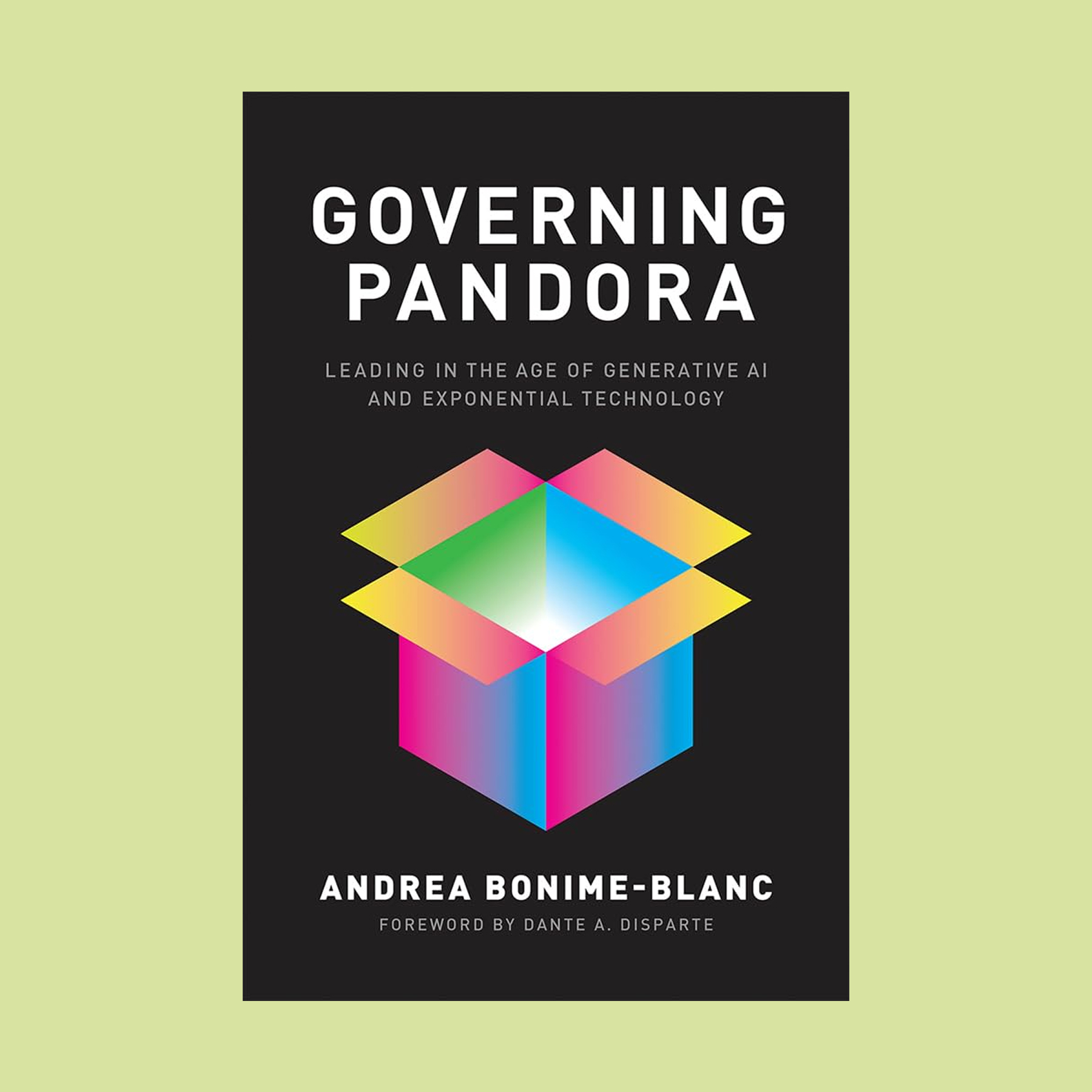 Book cover titled "Governing Pandora" by Andrea Bonime-Blanc featuring a colorful, geometric open box on a black background with white text—reflecting themes relevant to the Age of Pandora.