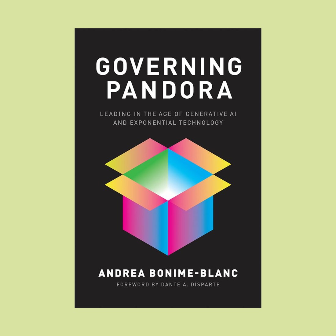 Book cover titled "Governing Pandora" by Andrea Bonime-Blanc featuring a colorful, geometric open box on a black background with white text—reflecting themes relevant to the Age of Pandora.