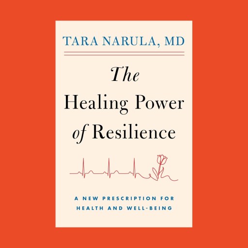 Book cover for "The Healing Power of Resilience" by Tara Narula, MD, featuring a flower entwined with an EKG line, symbolizing the healing power of resilience, on a beige background with a red border.