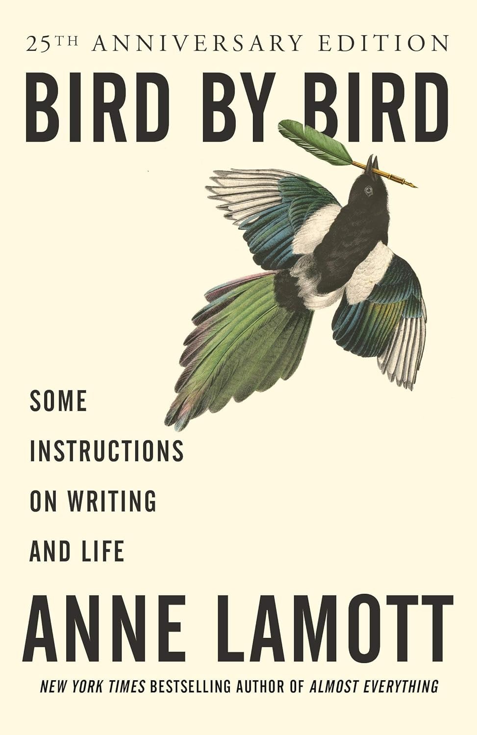 Cover of "Bird by Bird" 25th Anniversary Edition by Anne Lamott, featuring an illustration of a bird holding a twig, with text about writing and life.