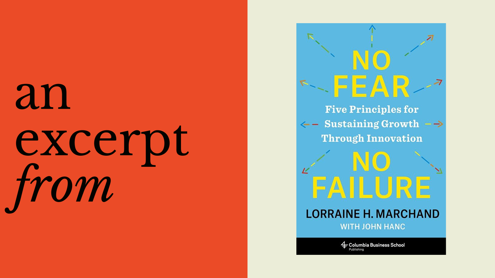 Book cover of "No Fear of Failure: Five Principles for Sustaining Growth Through Innovation" by Lorraine H. Marchand, next to the text "an excerpt from" on a red background, highlighting the power of emotional connection in innovation.