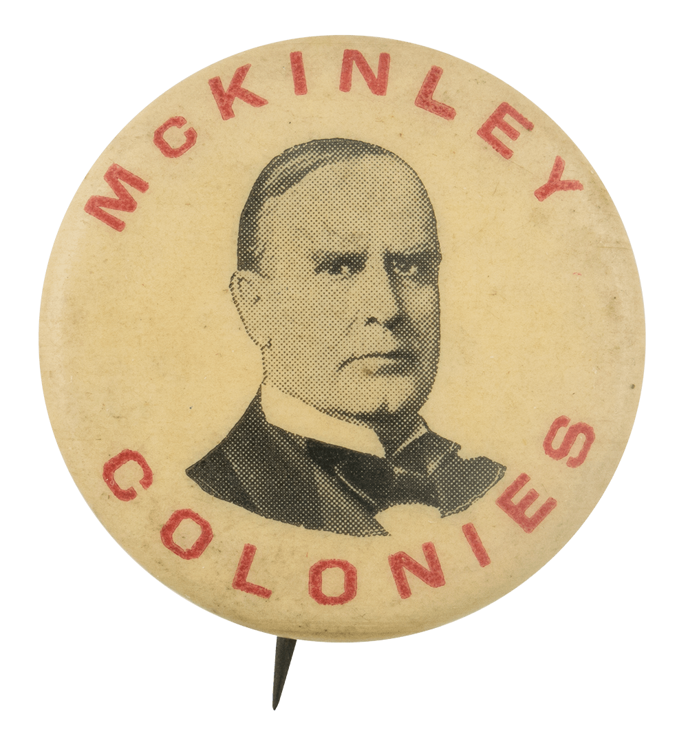 Round campaign button featuring a black-and-white portrait of William McKinley with the words "MCKINLEY COLONIES" in red letters around the image.
