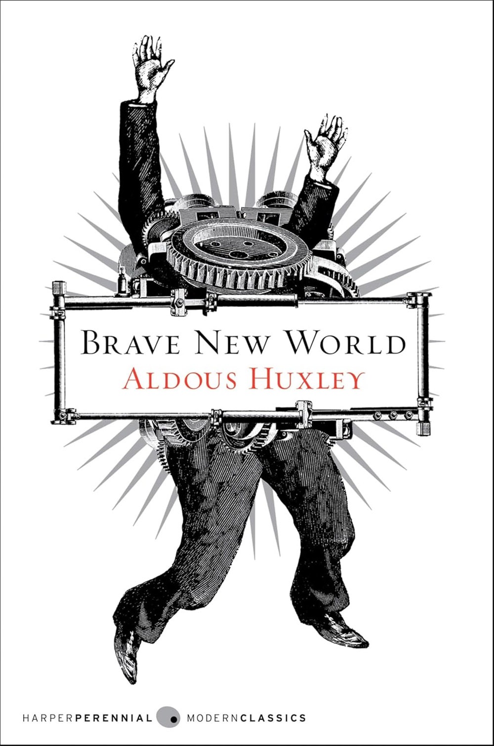 Book cover of "Brave New World" by Aldous Huxley featuring a suited figure with mechanical gears for a torso, holding a sign with the title and author&rsquo;s name, and a radial design in the background.