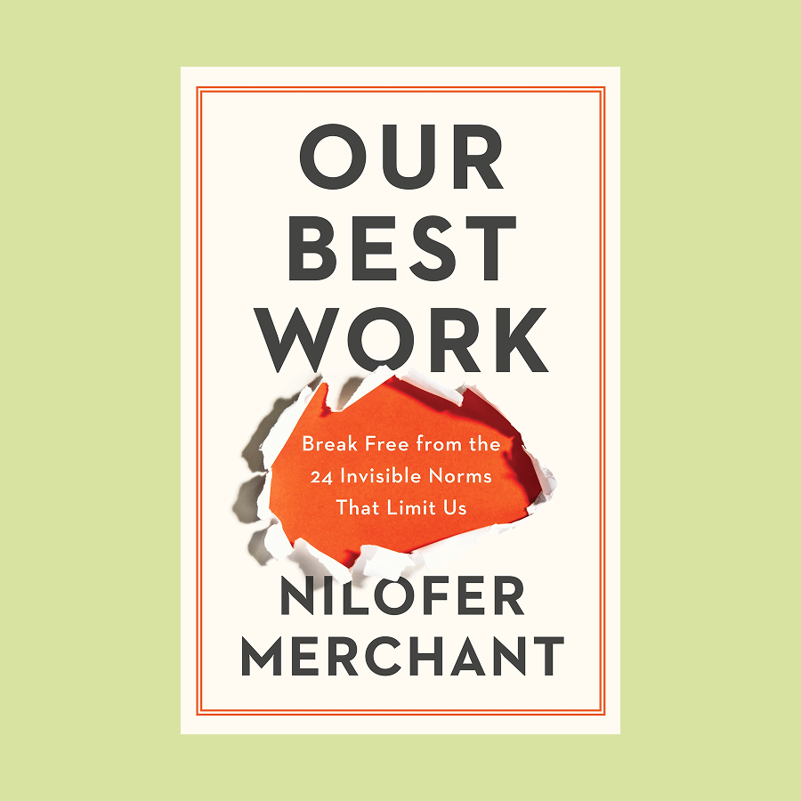 Book cover of "Our Best Work" by Nilofer Merchant, featuring a torn paper design that reveals the subtitle: "Break Free from the 24 Invisible Norms That Limit Us." Perfect for anyone seeking to do their best work.