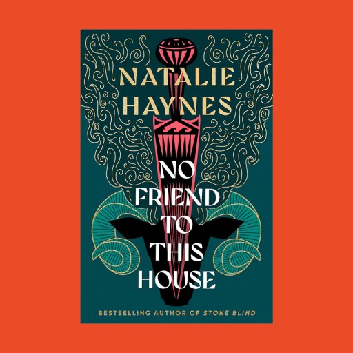 Book cover of "No Friend to This House" by Natalie Haynes, featuring an ornate dagger, decorative lines, and a quote noting her as the bestselling author of "Stone Blind." A striking design hints that danger is no friend of this house.