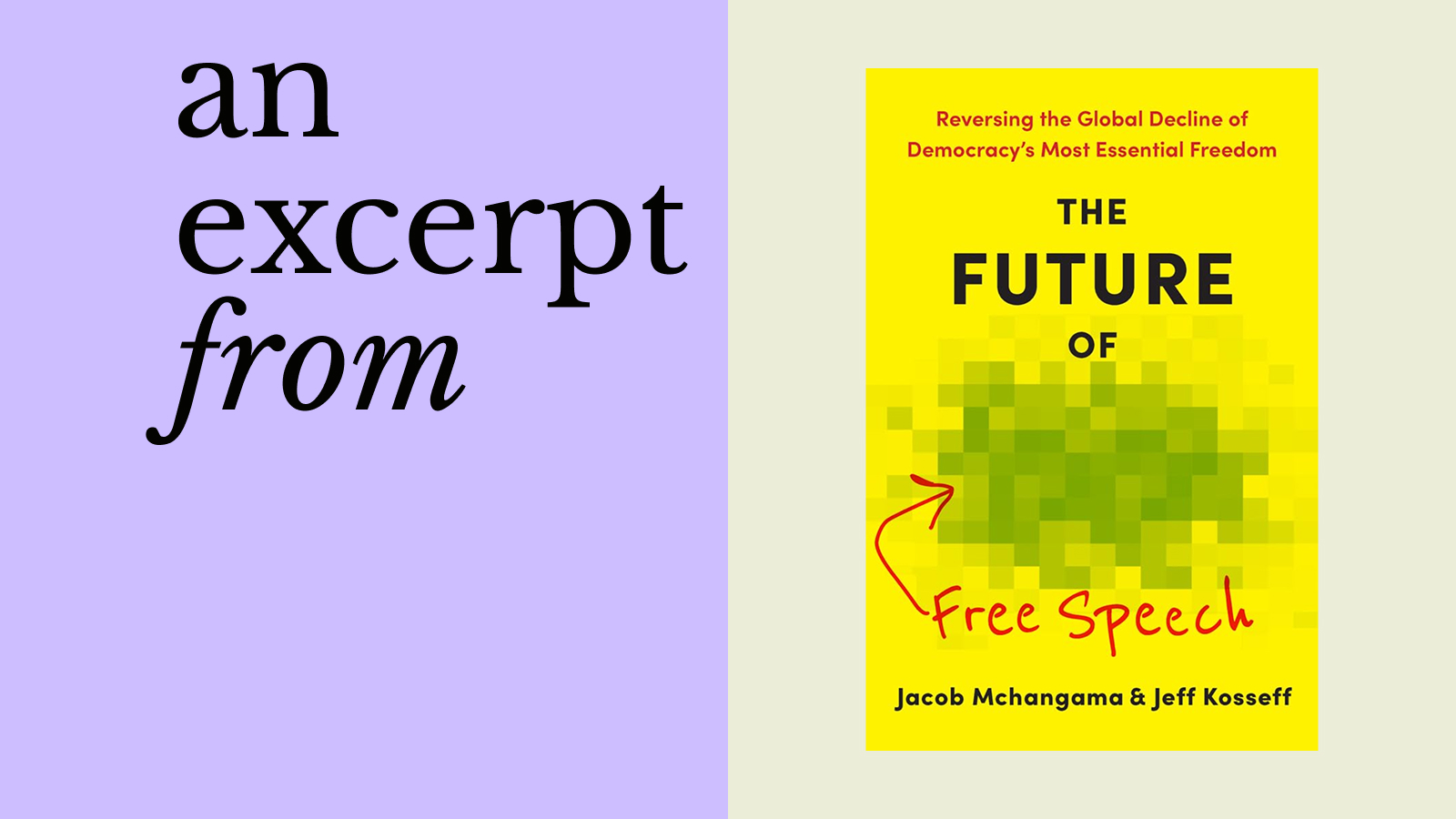 Book cover of "The Future of Free Speech" by Jacob Mchangama and Jeff Kosseff, shown next to the text "an excerpt from" on a purple background, explores topics like Germany free speech laws.